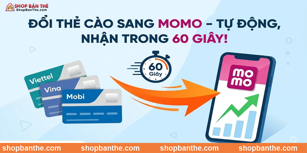 đổi thẻ cáo sang tiền Momo